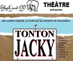 Théâtre : Tonton Jacky - CASTILLON (CANTON D'ARTHEZ-DE-BEARN)