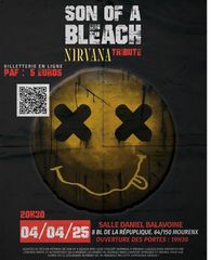 Concert : Son of a bleach - Nirvana Tribute - MOURENX