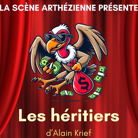 Théâtre : Les Héritiers - ORTHEZ