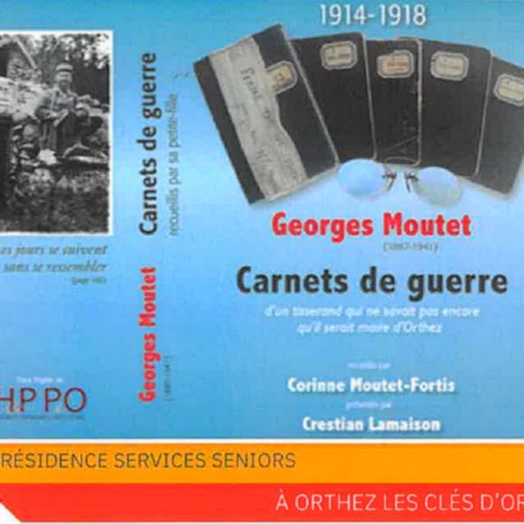 Présentation : Les Carnets de guerre de Georges Moutet - ORTHEZ